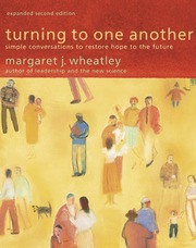 Turning to one another [electronic resource]: simple conversations to restore hope to the future - 9781576759844
